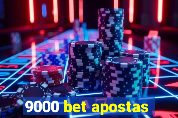 9000 bet apostas